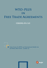 WTOPlus Issues in Free Trade Agreements